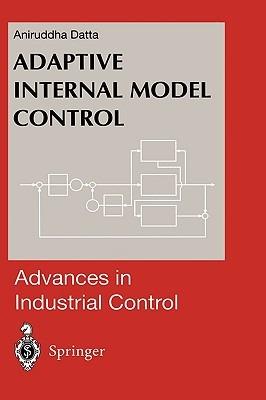 Adaptive Internal Model Control - Aniruddha Datta - cover