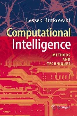 Computational Intelligence: Methods and Techniques - Leszek Rutkowski - cover