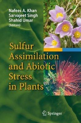 Sulfur Assimilation and Abiotic Stress in Plants - cover