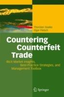 Countering Counterfeit Trade: Illicit Market Insights, Best-Practice Strategies, and Management Toolbox - Thorsten Staake,Elgar Fleisch - cover