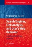Search Engines, Link Analysis, and User's Web Behavior: A Unifying Web Mining Approach - George Meghabghab,Abraham Kandel - cover