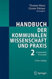 Handbuch der kommunalen Wissenschaft und Praxis: Band 2: Kommunale Wirtschaft - cover