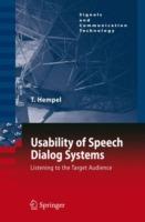 Usability of Speech Dialog Systems: Listening to the Target Audience