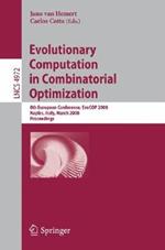 Evolutionary Computation in Combinatorial Optimization: 8th European Conference, EvoCOP 2008, Naples, Italy, March 26-28, 2008, Proceedings