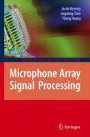 Microphone Array Signal Processing - Jacob Benesty,Jingdong Chen,Yiteng Huang - cover