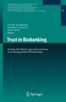 Trust in Biobanking: Dealing with Ethical, Legal and Social Issues in an Emerging Field of Biotechnology - cover