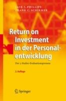 Return on Investment in der Personalentwicklung: Der 5-Stufen-Evaluationsprozess - Jack J. Phillips,Frank C. Schirmer - cover