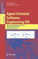 Agent-Oriented Software Engineering VIII: 8th International Workshop, AOSE 2007, Honolulu, HI, USA, May 14, 2007, Revised Selected Papers - cover
