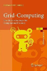 Grid-Computing: Eine Basistechnologie für Computational Science - cover