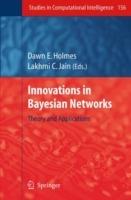 Innovations in Bayesian Networks: Theory and Applications - cover
