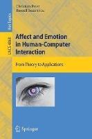 Affect and Emotion in Human-Computer Interaction: From Theory to Applications - cover