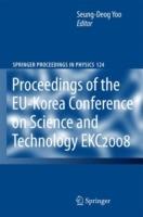 EKC2008 Proceedings of the EU-Korea Conference on Science and Technology - cover
