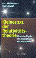 Kleines 1x1 der Relativitätstheorie: Einsteins Physik mit Mathematik der Mittelstufe