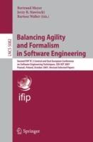 Balancing Agility and Formalism in Software Engineering: Second IFIP TC 2 Central and East European Conference on Software Engineering Techniques, CEE-SET 2007, Poznan, Poland, October 10-12, 2007, Revised Selected Papers - cover
