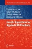Genetic Algorithms for Applied CAD Problems - Viktor M. Kureichik,Sergey P. Malioukov,Vladimir V. Kureichik - cover