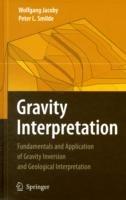 Gravity Interpretation: Fundamentals and Application of Gravity Inversion and Geological Interpretation - Wolfgang Jacoby,Peter L. Smilde - cover
