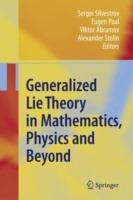 Generalized Lie Theory in Mathematics, Physics and Beyond - cover