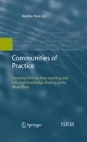Communities of Practice: Fostering Peer-to-Peer Learning and Informal Knowledge Sharing in the Work Place - Noriko Hara - cover