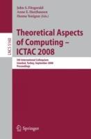 Theoretical Aspects of Computing - ICTAC 2008: 5th International Colloquium, Istanbul, Turkey, September 1-3, 2008, Proceedings - cover