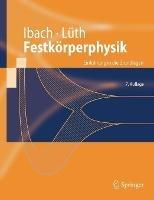 Festkörperphysik: Einführung in die Grundlagen - Harald Ibach,Hans Lüth - cover