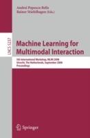 Machine Learning for Multimodal Interaction: 5th International Workshop, MLMI 2008, Utrecht, The Netherlands, September 8-10, 2008, Proceedings - cover