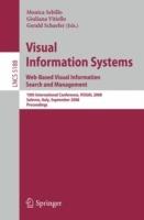 Visual Information Systems. Web-Based Visual Information Search and Management: 10th International Conference, VISUAL 2008, Salerno, Italy, September 11-12, 2008, Proceedings - cover