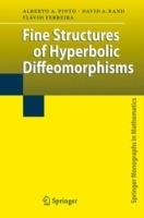 Fine Structures of Hyperbolic Diffeomorphisms - Alberto Adrego Pinto,David A. Rand,Flávio Ferreira - cover