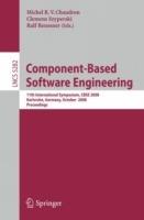 Component-Based Software Engineering: 11th International Symposium, CBSE 2008, Karlsruhe, Germany, October 14-17, 2008, Proceedings - cover