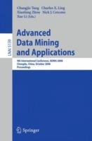 Advanced Data Mining and Applications: 4th International Conference, ADMA 2008, Chengdu, China, October 8-10, 2008, Proceedings - cover
