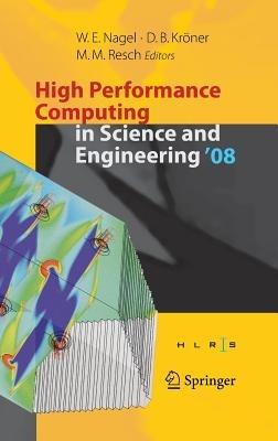 High Performance Computing in Science and Engineering ' 08: Transactions of the High Performance Computing Center, Stuttgart (HLRS) 2008 - cover