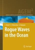 Rogue Waves in the Ocean - Christian Kharif,Efim Pelinovsky,Alexey Slunyaev - cover