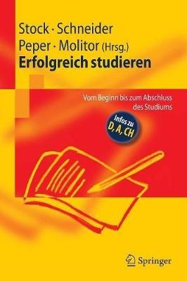 Erfolgreich studieren: Vom Beginn bis zum Abschluss des Studiums - cover