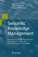 Semantic Knowledge Management: Integrating Ontology Management, Knowledge Discovery, and Human Language Technologies - cover