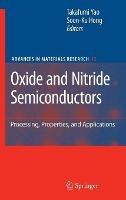 Oxide and Nitride Semiconductors: Processing, Properties, and Applications - cover