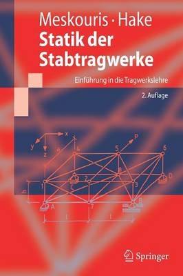 Statik der Stabtragwerke: Einführung in die Tragwerkslehre - Konstantin Meskouris,Erwin Hake - cover