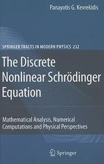 The Discrete Nonlinear Schrödinger Equation: Mathematical Analysis, Numerical Computations and Physical Perspectives