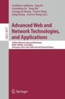Advanced Web and Network Technologies, and Applications: APWeb 2008 International Workshops: BIDM, IWHDM, and DeWeb Shenyang, China, April 26-28, 2008, Shenyang, China Revised Papers - cover