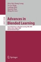 Advances in Blended Learning: Second Workshop on Blended Learning, WBL 2008, Jinhua, China, August 20-22, 2008, Revised Selected Papers - cover