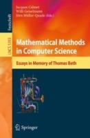 Mathematical Methods in Computer Science: Essays in Memory of Thomas Beth - cover