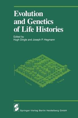 Evolution and Genetics of Life Histories - cover
