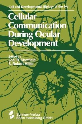Cellular Communication During Ocular Development - Symposium on Ocular and Visual Development - cover