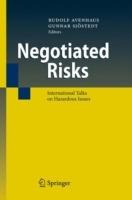 Negotiated Risks: International Talks on Hazardous Issues - cover