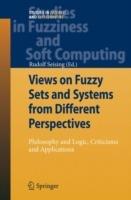 Views on Fuzzy Sets and Systems from Different Perspectives: Philosophy and Logic, Criticisms and Applications - cover