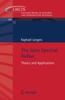 The Joint Spectral Radius: Theory and Applications - Raphaël Jungers - cover