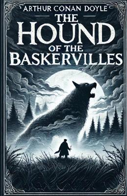 The Hound Of The Baskervilles(Illustrated) - Arthur Conan Doyle - cover