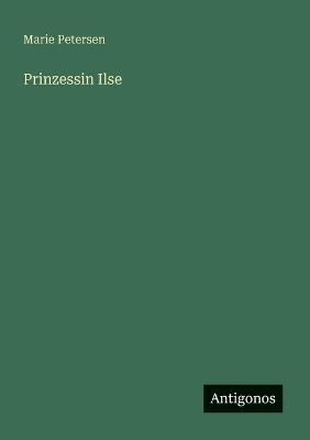 Prinzessin Ilse - Marie Petersen - cover