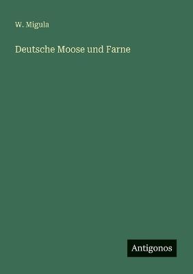 Deutsche Moose und Farne - W Migula - cover
