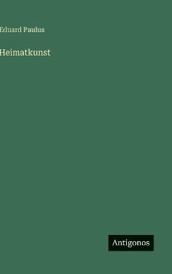 Heimatkunst - Eduard Paulus - cover