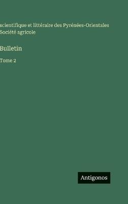 Bulletin: Tome 2 - Société Agricole - cover