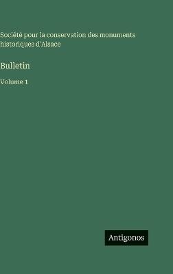 Bulletin: Volume 1 - Société Pour La Conservation - cover